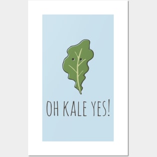 Oh Kale Yes! Posters and Art